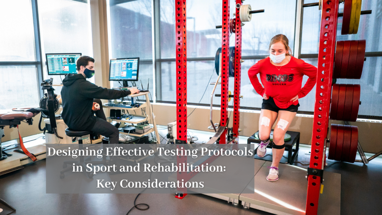 Designing Effective Testing Protocols in Sport and Rehabilitation: Key Considerations